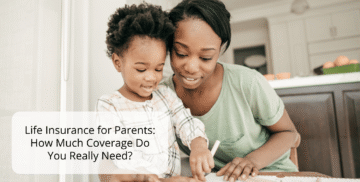 Life Insurance for Parents: How Much Coverage May Be Appropriate?